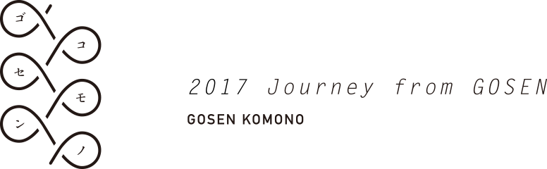 五泉コモノ 2017 Journey from GOSEN